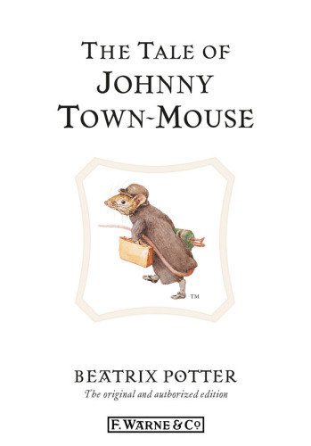 The Tale Of Johnny Townmouse Beatrix Potter