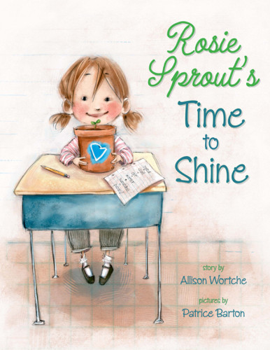 Rosie Sprouts Time To Shine Wortche Allison