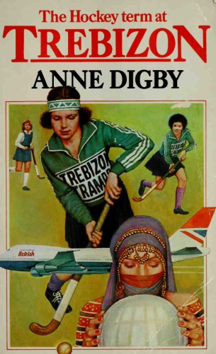 The Hockey Term At Trebizon Digby Anne