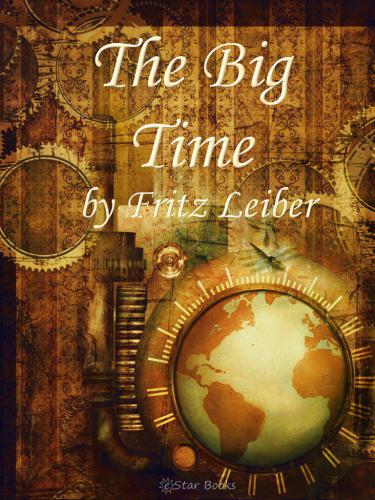 The Big Time Leiber Fritz