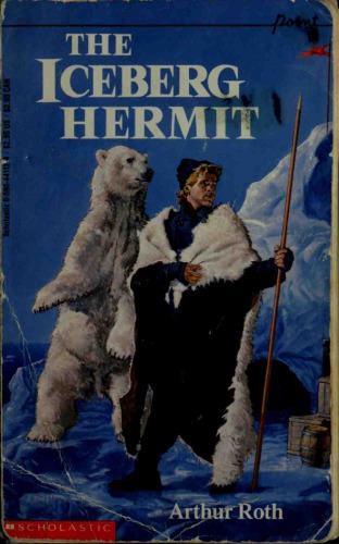 The Iceberg Hermit Roth Arthur