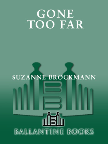Gone Too Far Brockmann Suzanne