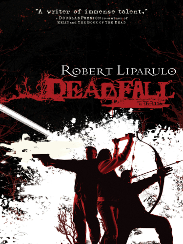 Deadfall Liparulo Robert