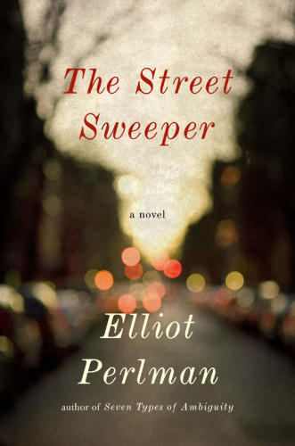 The Street Sweeper Elliot Perlman
