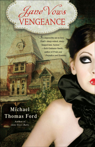 Jane Vows Vengeance Jane Fairfax 3 1st Edition Michael Thomas Ford