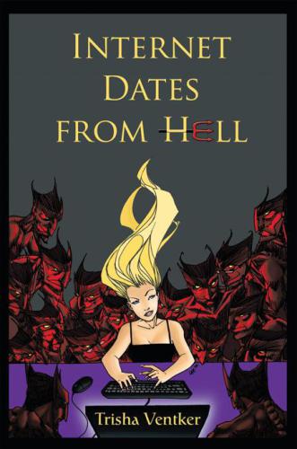 Internet Dates From Hell Ventker Trisha