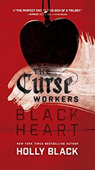Black Heart The Curse Workers 3 1st Edition Holly Black
