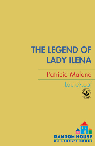 The Legend Of Lady Ilena Malone Patricia