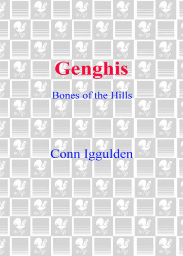Genghis Bones Of The Hills Iggulden Conn
