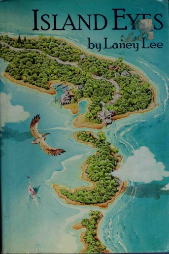 Island Eyes The Adventures Of A Shell Lee Laney