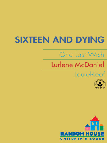 Sixteen And Dying Mcdaniel Lurlene
