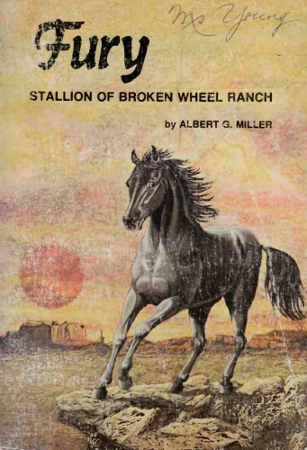 Fury Stallion Of Broken Wheel Ranch Miller Albert G