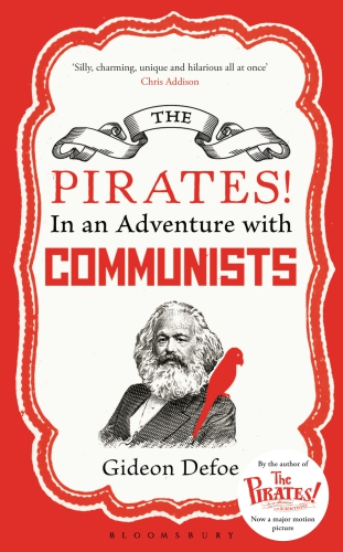 In An Adventure With Communists Gideon Defoe