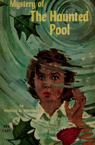 Mystery Of The Haunted Pool Whitney Phyllis A