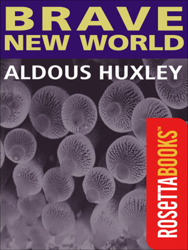 Brave New World Aldous Huxley