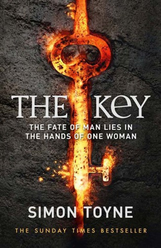 The Key A Novel Sancti Trilogy Book 2 Toyne Simon