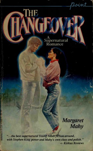 The Changeover A Supernatural Romance Mahy Margaret
