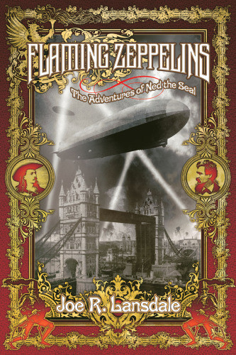 Flaming Zeppelins Zeppelins West Flaming London Lansdale Joe R
