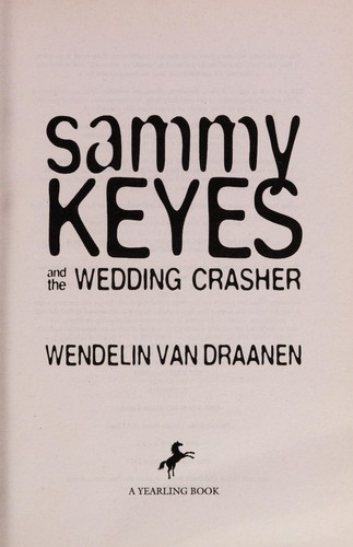 Sammy Keyes And The Wedding Crasher Draanen Wendelin Van