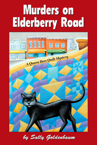 Queen Bees Quilt Shop 010 Murders On Elderberry Road Sally Goldenbaum