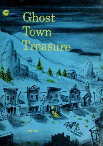 Ghost Town Treasure Bulla Clyde Robert