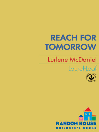 Reach For Tomorrow Mcdaniel Lurlene