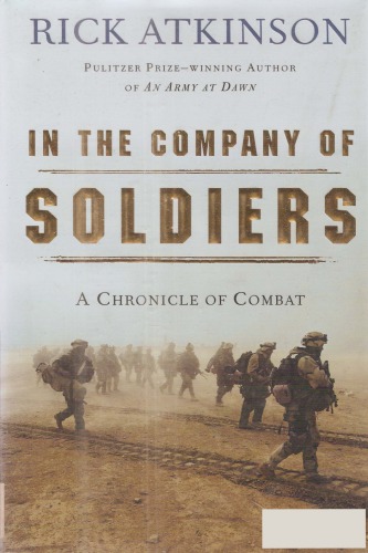 In The Company Of Soldiers A Chronicle Of Combat Atkinson Rick