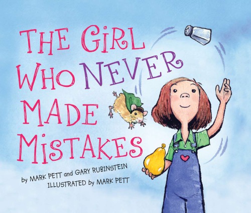 The Girl Who Never Made Mistakes Mark Pett Gary Rubenstein