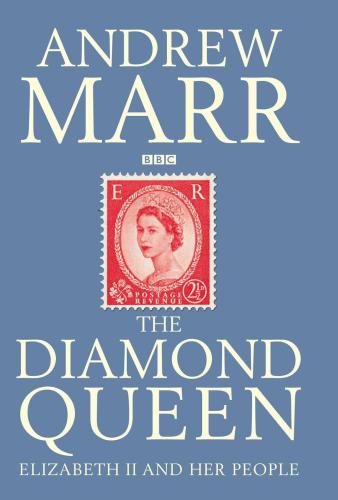 The Diamond Queen Andrew Marr