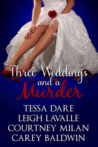 Three Weddings And A Murder Dare Tessa Lavalle Leigh Milan Courtney Baldwin Carey