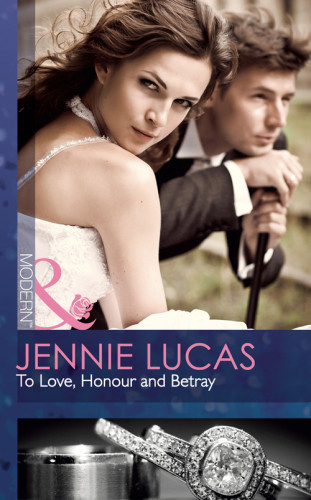 To Love Honour And Betray Jennie Lucas