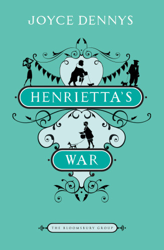 Henriettas War Joyce Dennys