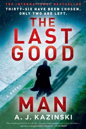 The Last Good Man Kazinski A J