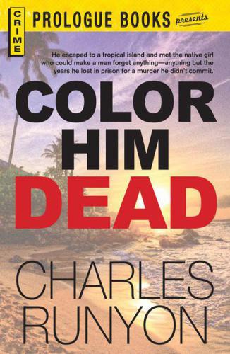Color Him Dead Runyon Charles