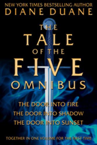 The Tale Of The Five Omnibus The Door Into Fire Shadow Sunset Diane Duane