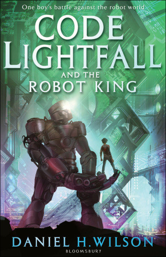 Code Lightfall And The Robot King Daniel H Wilson