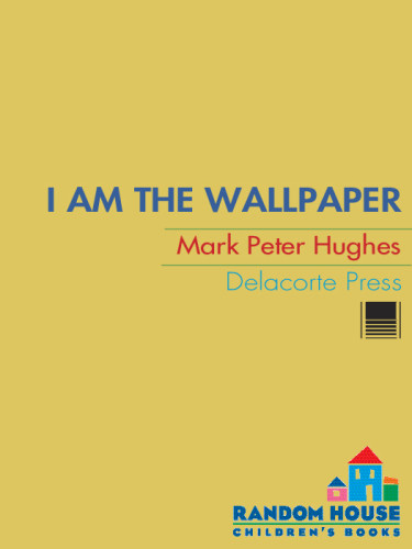 I Am The Wallpaper Hughes Mark Peter