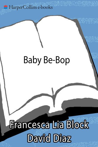 Baby Bebop Block Francesca Lia