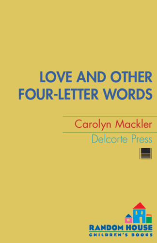 Love And Other Fourletter Words Mackler Carolyn