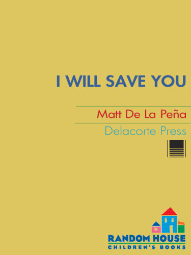 I Will Save You Pena Matt De La
