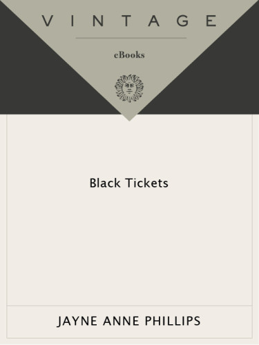 Black Tickets Stories Jayne Anne Phillips