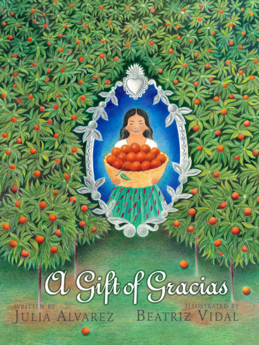A Gift Of Gracias The Legend Of Altagracia Alvarez Julia
