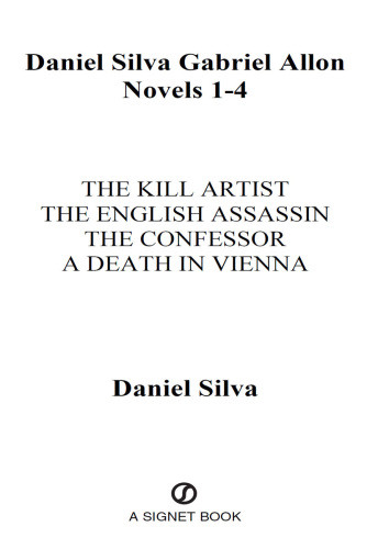 The Kill Artist The English Assassin The Confessor A Death In Vienna Silva