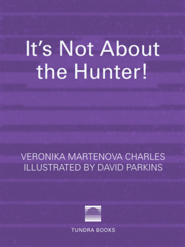 Its Not About The Hunter Charles Veronika Martenova