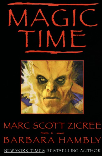 Magic Time Barbara Hambly Marc Scott Zicree