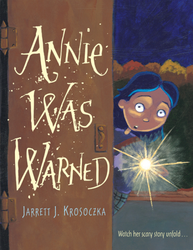 Annie Was Warned Krosoczka Jarrett J