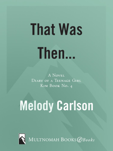 That Was Then Carlson Melody