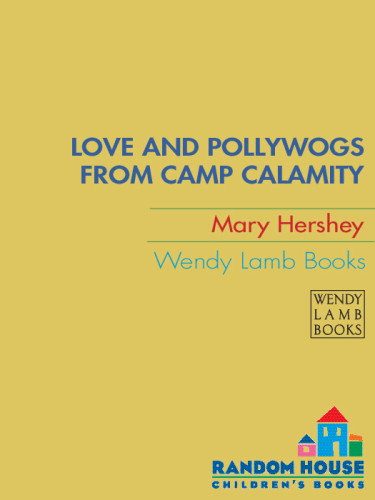 Love And Pollywogs From Camp Calamity Hershey Mary