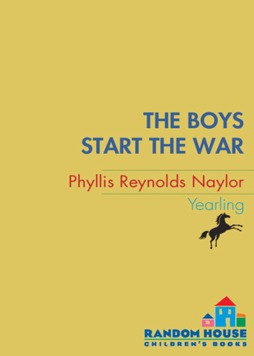 The Boys Start The War Naylor Phyllis Reynolds
