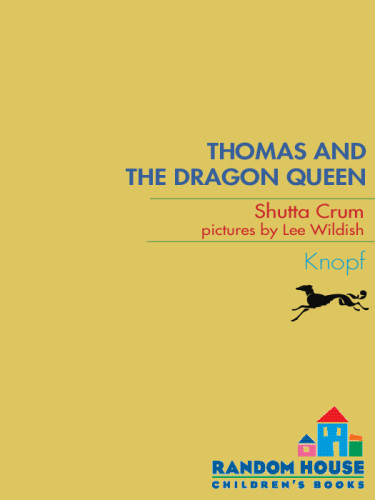 Thomas And The Dragon Queen Crum Shutta